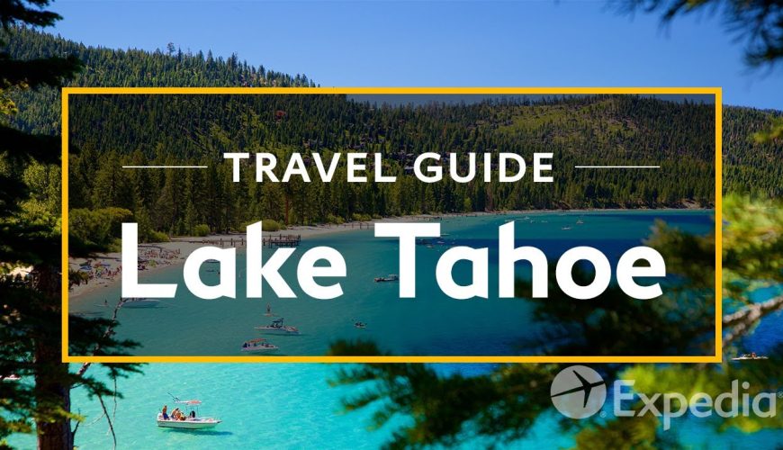 Lake Tahoe Vacation Travel Guide | Expedia